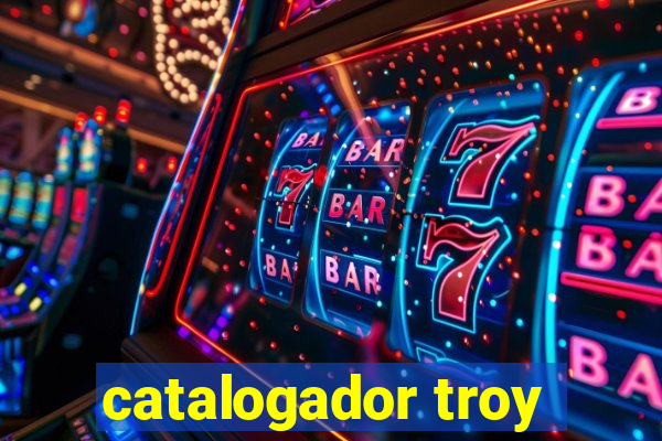 catalogador troy